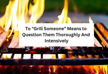 grill someone